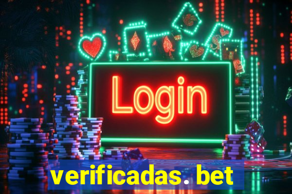 verificadas. bet